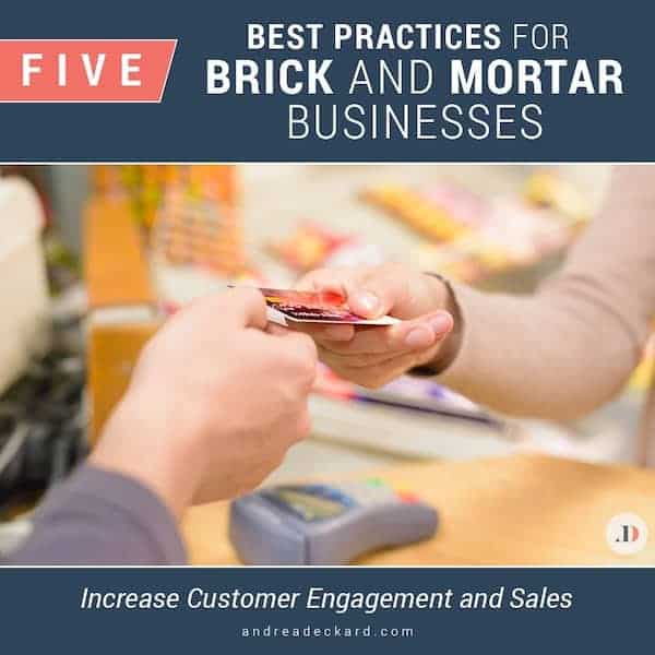 5 Best Practices for Brick & Mortar Businesses to Increase Customer Engagement and Sales
